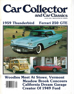 CAR COLLECTOR & CAR CLASSICS 1982 APR - '59 THUNDERBIRD, FERRARI 250 GTE